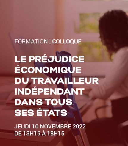 Le préjudice économique du travailleur indépendant dans tous ses états