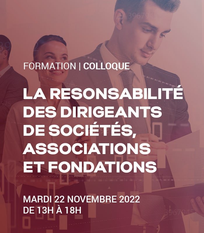 La responsabilité des dirigeants de sociétés, associations et fondations