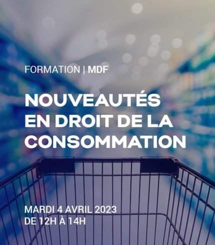Nouveautés en droit de la consommation