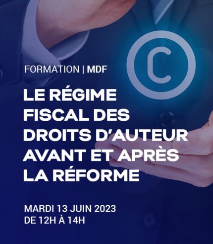 Le régime fiscal des droits d’auteur avant et après la réforme – théorie et pratiques administratives