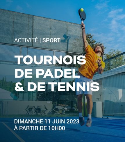 Tournois de padel et de tennis
