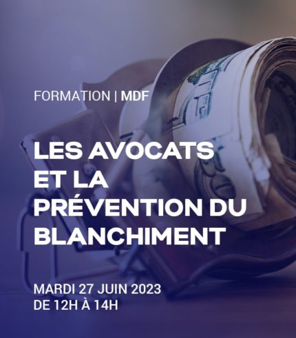 Les avocats et la prévention du blanchiment