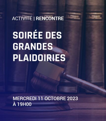 Soirée des grandes plaidoiries