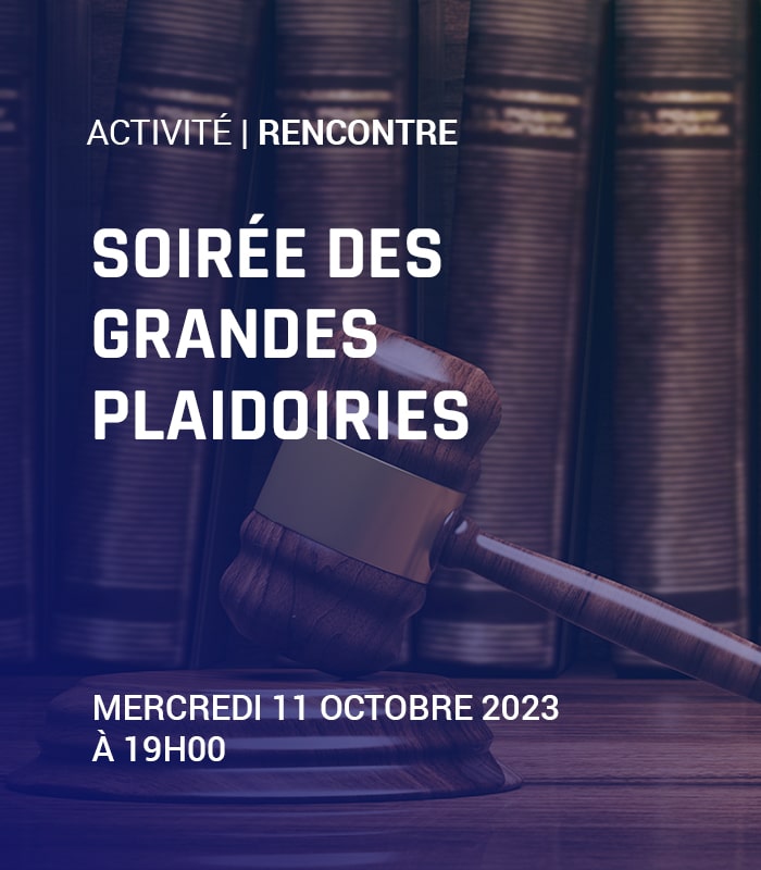 Soirée des grandes plaidoiries