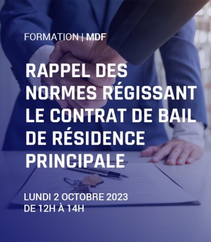 Rappel des normes régissant le contrat de bail de résidence principale