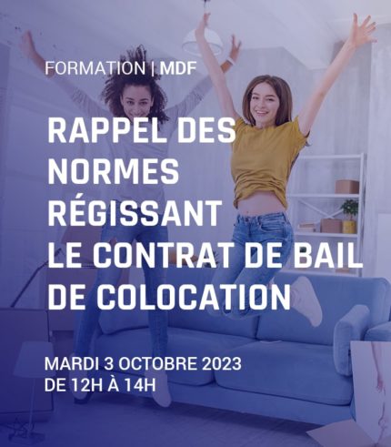 Rappel des normes régissant le contrat de bail de colocation