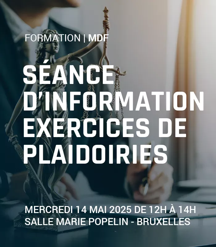 Séance d'information : exercices de plaidoiries
