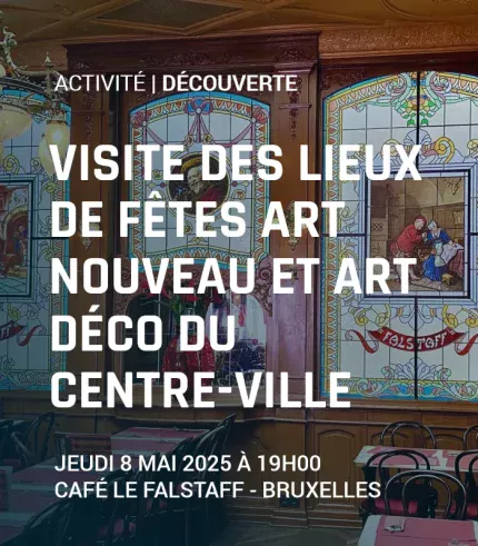 Visite des lieux de fêtes Art Nouveau et Art déco du centre-ville
